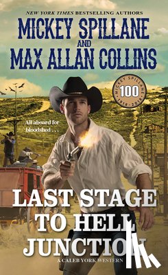 Spillane, Mickey, Collins, Max Allan - Last Stage to Hell Junction