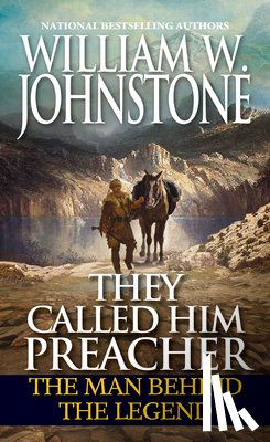 Johnstone, William W. - They Called Him Preacher