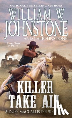 Johnstone, William W., Johnstone, J.A. - Killer Take All