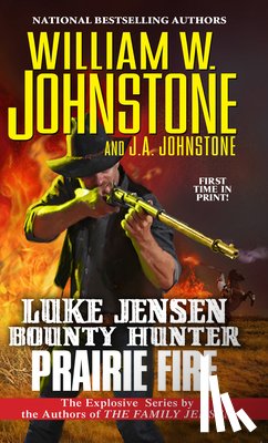 Johnstone, William W., Johnstone, J.A. - Prairie Fire