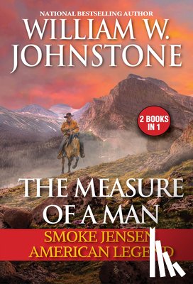 Johnstone, William W., Johnstone, J.A. - The Measure of a Man