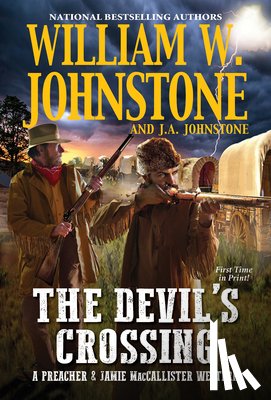 Johnstone, William W., Johnstone, J.A. - The Devil's Crossing