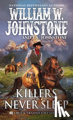 Johnstone, William W., Johnstone, J.A. - Killers Never Sleep