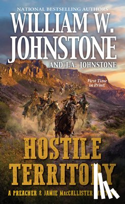 Johnstone, William W., Johnstone, J. A. - Hostile Territory