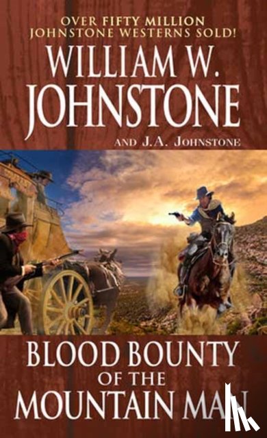 Johnstone, William W., Johnstone, J.A. - Blood Bounty of the Mountain Man