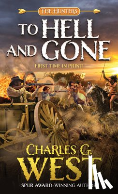 West, Charles G. - To Hell and Gone