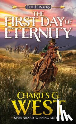West, Charles G. - The First Day of Eternity