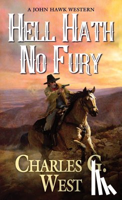 West, Charles G. - Hell Hath No Fury
