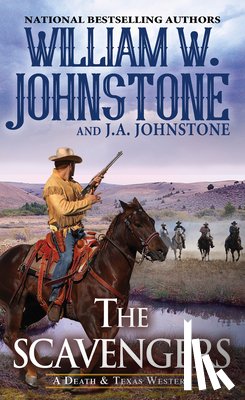 Johnstone, William W., Williams, J.A. - The Scavengers