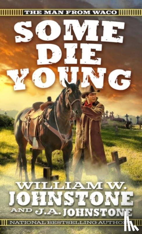 Johnstone, William W., Johnstone, J.A. - Some Die Young