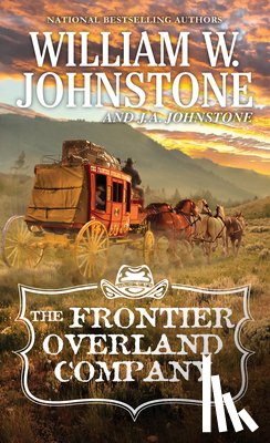 Johnstone, William W., Johnstone, J.A. - The Frontier Overland Company