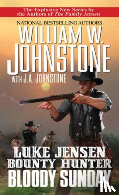 Johnstone, William W., Johnstone, J.A. - Bloody Sunday