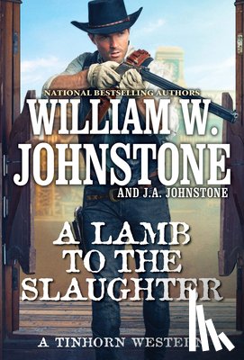 Johnstone, William W., Johnstone, J.A. - A Lamb to the Slaughter