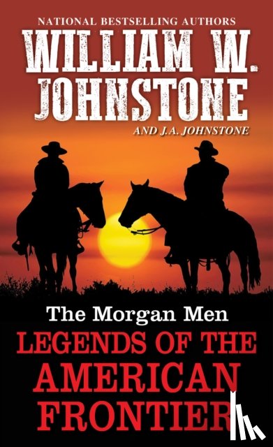 Johnstone, William W., Johnstone, J.A. - The Morgan Men
