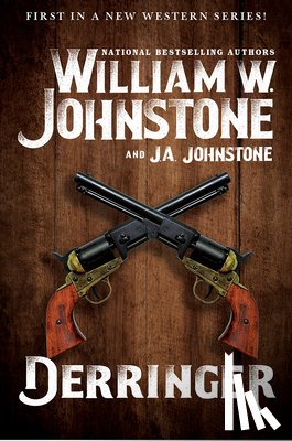Johnstone, William W., Johnstone, J.A. - Derringer