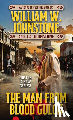 Johnstone, William W., Johnstone, J.A. - The Man from Blood Gulch