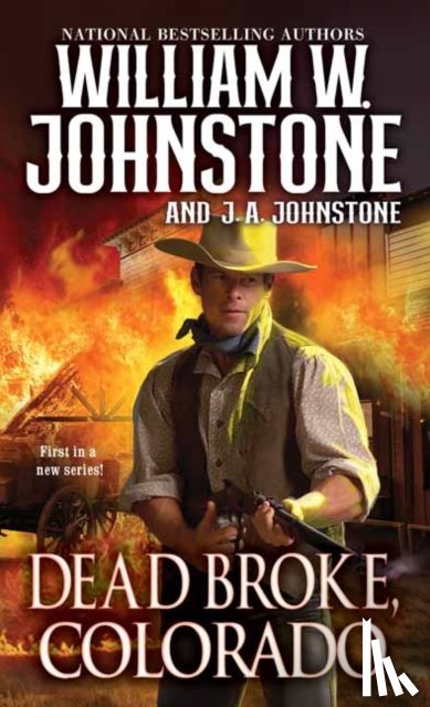 Johnstone, William W., Johnstone, J.A. - Dead Broke, Colorado