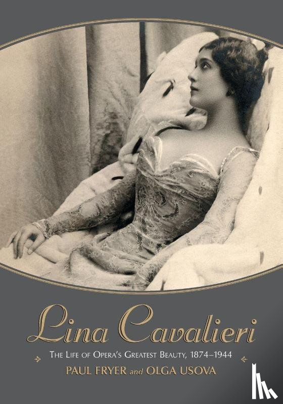 Fryer, Paul, Usova, Olga - Lina Cavalieri
