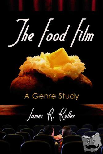 Keller, James R. - Food, Film and Culture