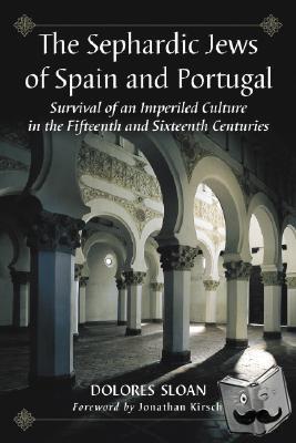 Sloan, Dolores - The Sephardic Jews of Spain and Portugal