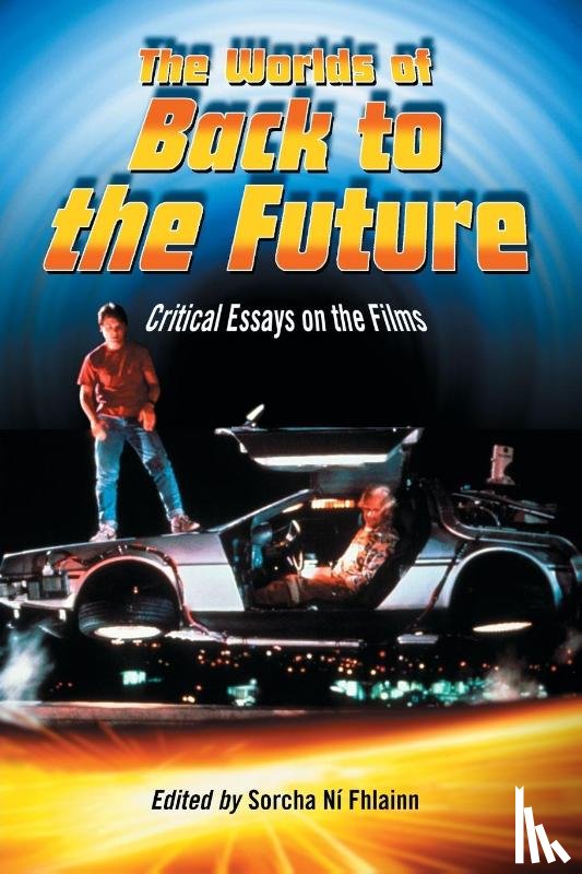  - The Worlds of Back to the Future