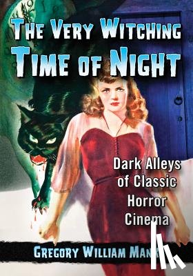 Mank, Gregory William - The Very Witching Time of Night