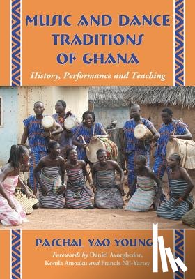 Younge, Paschal Yao - Music and Dance Traditions of Ghana