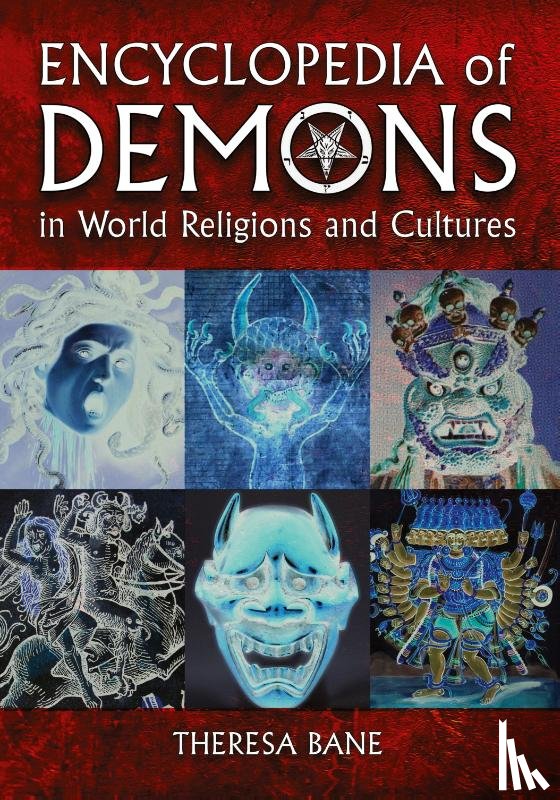 Bane, Theresa - Encyclopedia of Demons in World Religions and Cultures