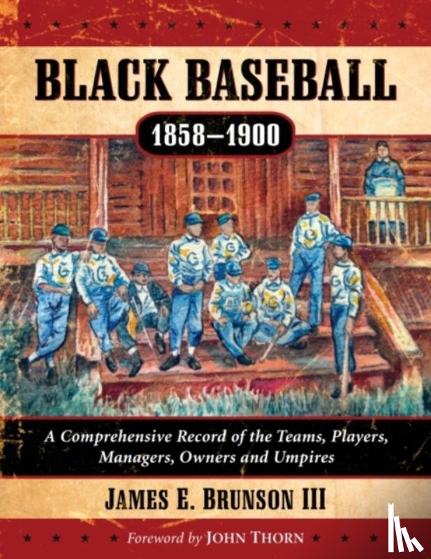 III, James E. Brunson - Black Baseball, 1858-1900