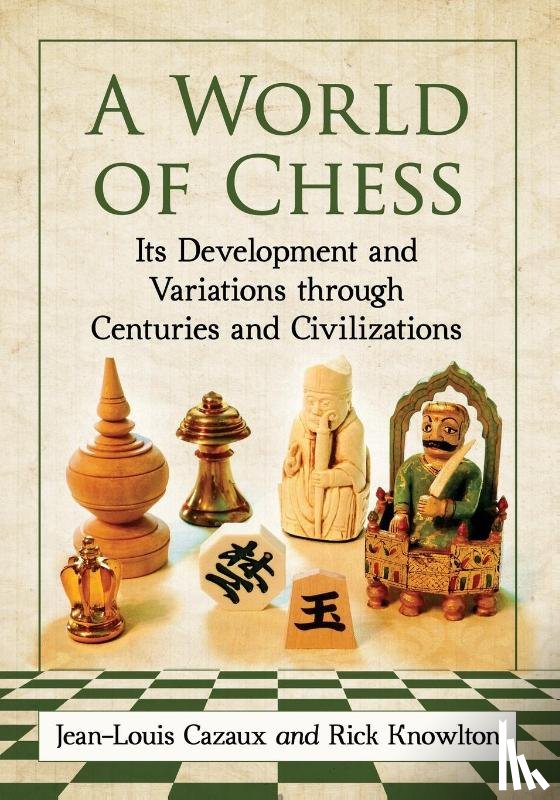 Cazaux, Jean-Louis, Knowlton, Rick - A World of Chess