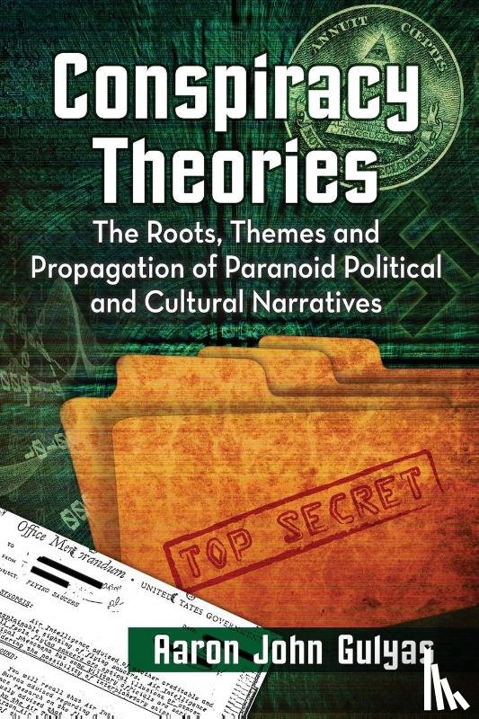Gulyas, Aaron John - Conspiracy Theories