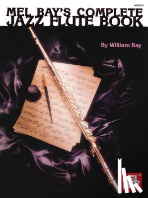 Bay, Willian - Complete Jazz Flute Book