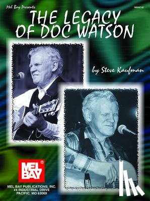 Kaufman, Steve - LEGACY OF DOC WATSON