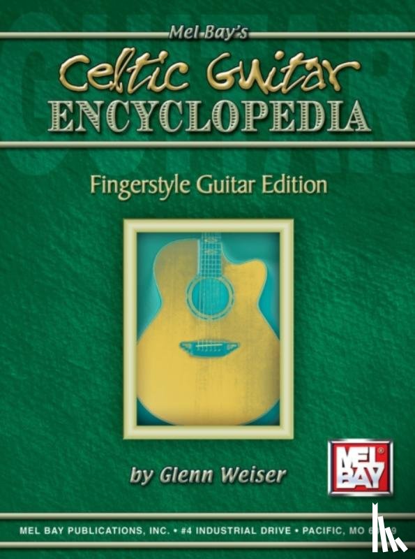 Weiser, Glenn - Celtic Guitar Encyclopedia