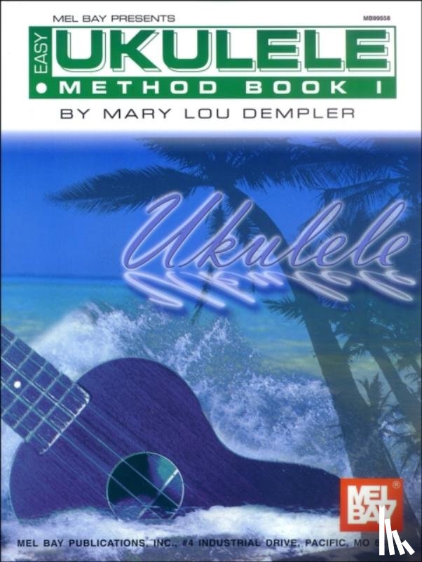 Mary Lou Stout Dempler - Easy Ukulele Method Book I