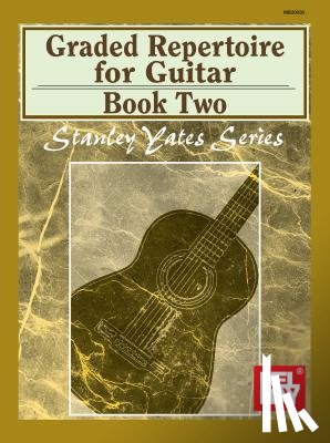 Stanley Yates - Graded Repertoire for Guitar, Book Two