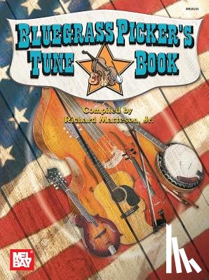 Jr., Richard Matteson - Bluegrass Picker's Tune Book