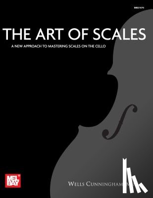 Wells Cunningham - Art of Scales (for Cello)