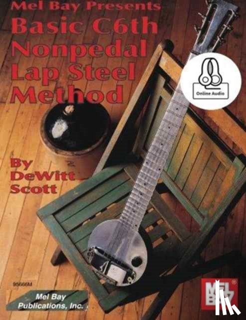 DeWitt Scott - Basic C6Th Nonpedal Lap Steel Method