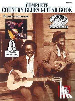 Stefan Grossman - Complete Country Blues Guitar Book