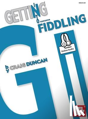 Craig Duncan - Getting Into Fiddling