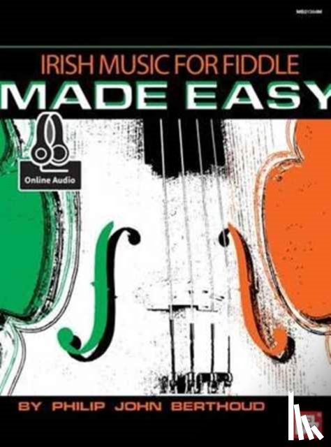 Berthoud, Philip John - Irish Music For Fiddle Made Easy Book
