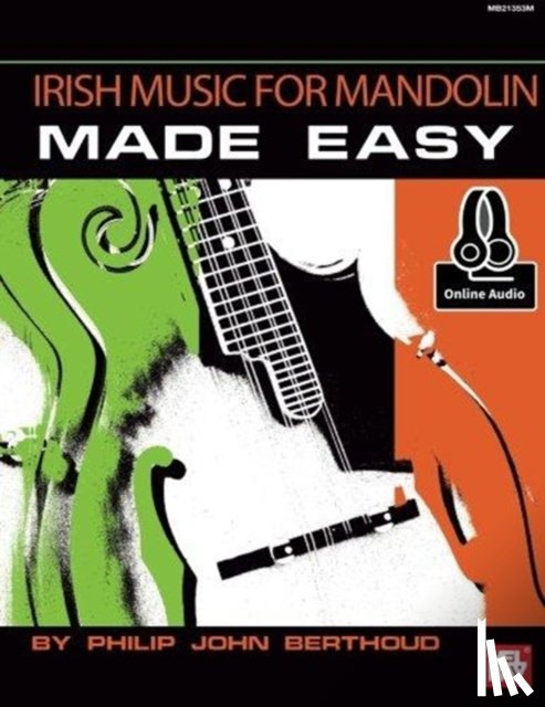 Berthoud, Philip John - Irish Music For Mandolin Made Easy Book