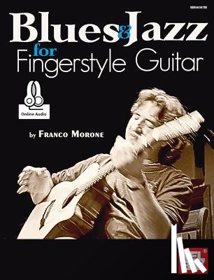 Franco Morone - Blues & Jazz for Fingerstyle Guitar