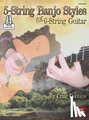 Craig B Dobbins - 5-STRING BANJO STYLES FOR 6-ST