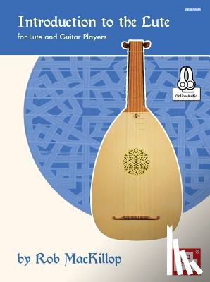Rob MacKillop - INTRO TO THE LUTE