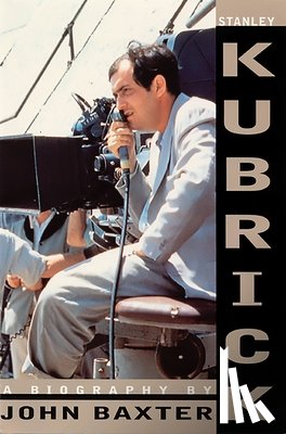 Baxter, John - Stanley Kubrick: A Biography