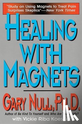 Null, Gary - Healing with Magnets