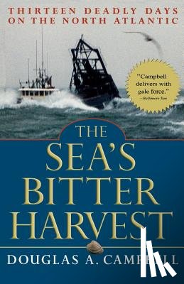 Campbell, Douglas - The Sea's Bitter Harvest