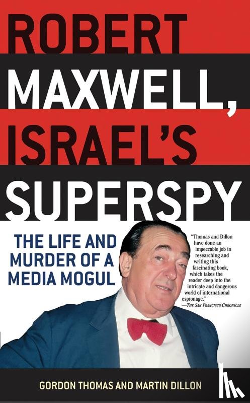 Thomas, Gordon, Dillon, Martin - Thomas, G: Robert Maxwell, Israel's Superspy
